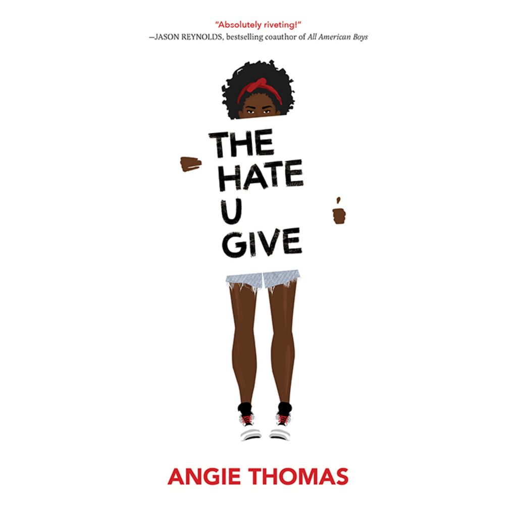 The Hate You Give by Angie Thomas