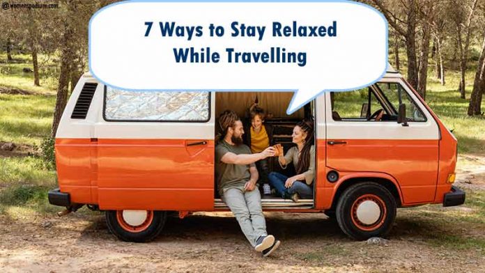 stay relaxed while travelling