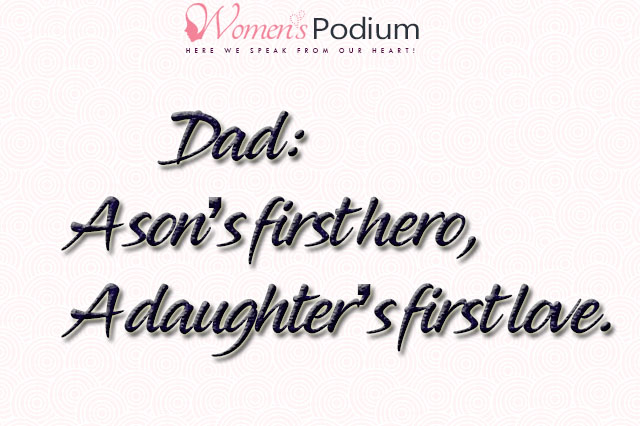 Father's Day Quotes - 15 Quotes on Real Life Heroes Out there!