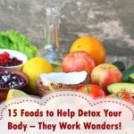 15 Foods to Help Detox Your Body – They Work Wonders! Foods to Detox Your Body