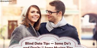 Blind Date Tips — Some Do’s and Don’ts || Some Musing Tips for a Successful Blind Date! blind date tips