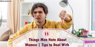 11 Things Men Hate About Women | Tips to Deal With Your Man! things men hate about women