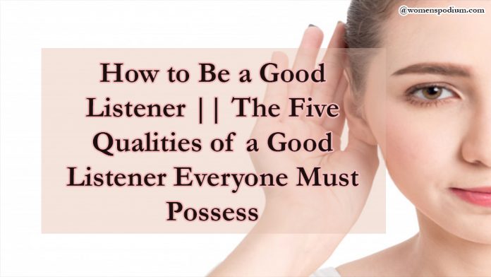 Good listener Good listener
