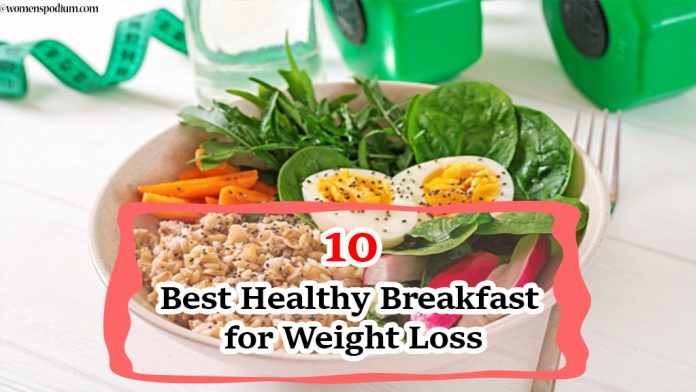 10 Best Healthy Breakfast for Weight Loss