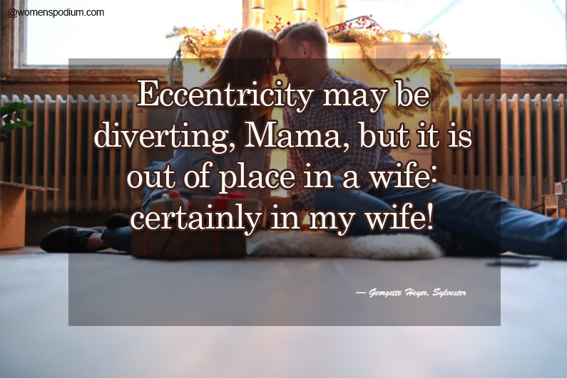 Georgette Heyer, Sylvester - wife quotes