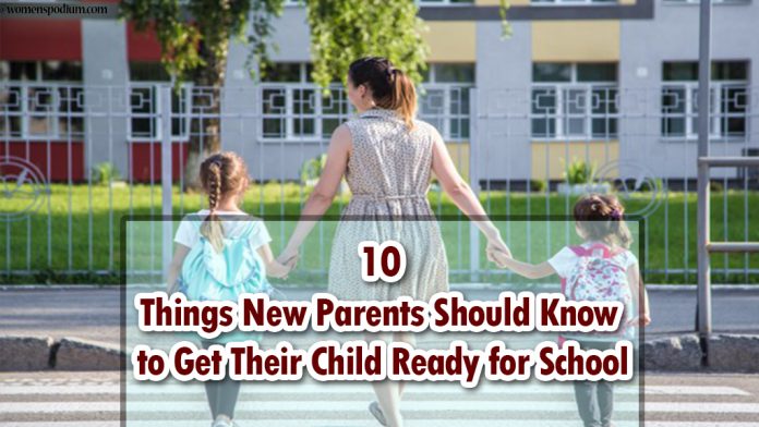10 Things New Parents Should Know to Get Their Child Ready for School