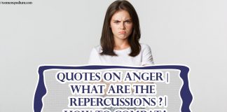 Quotes on Anger | What are the Repercussions? | How to Combat! Quotes on Anger | What are the Repercussions? | How to Combat!