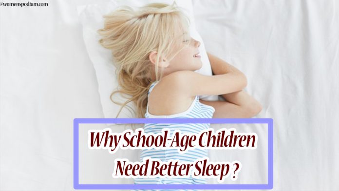 Why School-Age Children Need Better Sleep? - Children's Sleep Issues