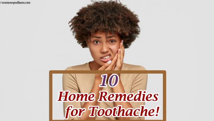 10 Home Remedies for Toothache!