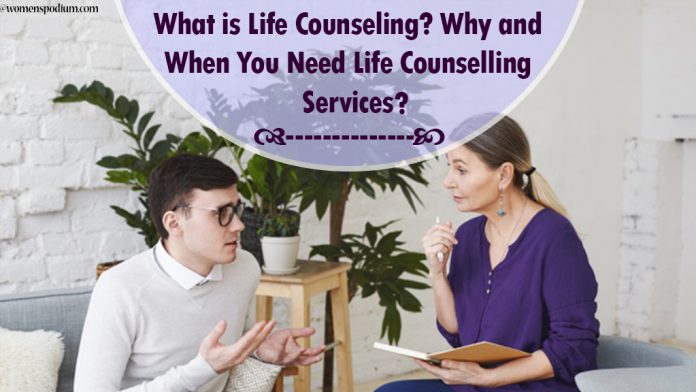 What is Life Counseling? Why and When You Need Life Counselling Services?