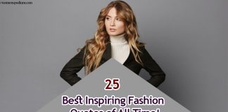 25 Best Inspiring Fashion Quotes of All Time! 25 Best Inspiring Fashion Quotes of All Time!