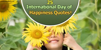 International Day of Happiness Quotes – 25 Refreshing Feel-Good Quotes on Happiness! 25 International Day of Happiness Quotes - Quotes on Happiness!
