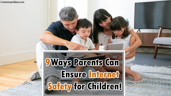 9 Ways Parents Can Ensure Internet Safety for Children!