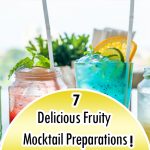 7 Delicious Fruity Mocktail Preparations!