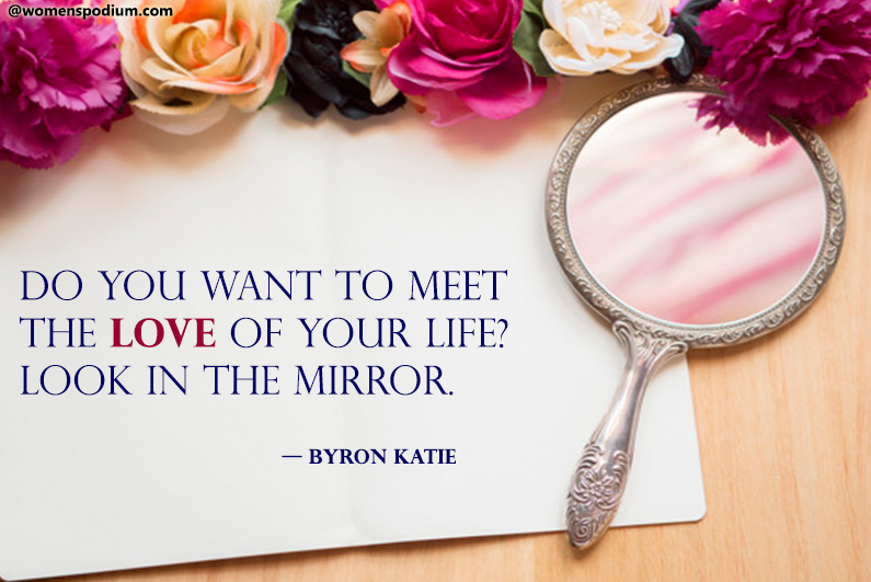 — Byron Katie