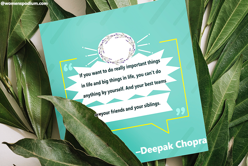 –Deepak Chopra