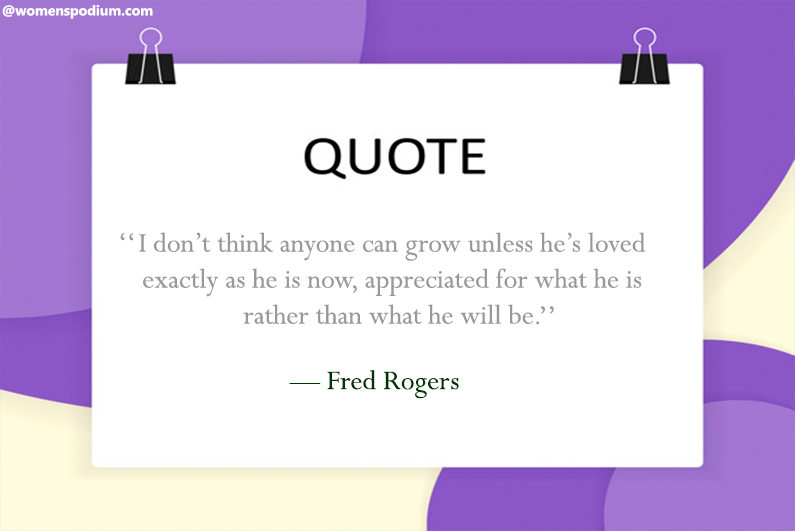 — Fred Rogers