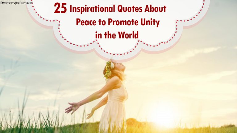 25 Inspirational Quotes About Peace To Promote Unity In The World