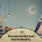 12 Basic Super Cool Kids’ Room Ideas You Should Try