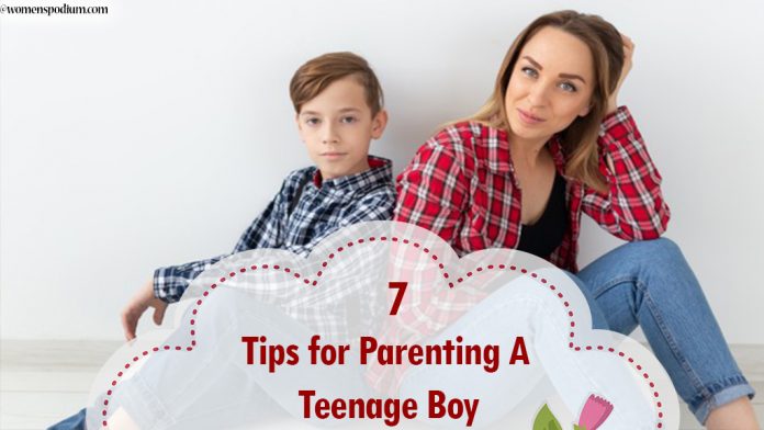 7 Tips for Parenting A Teenage Boy