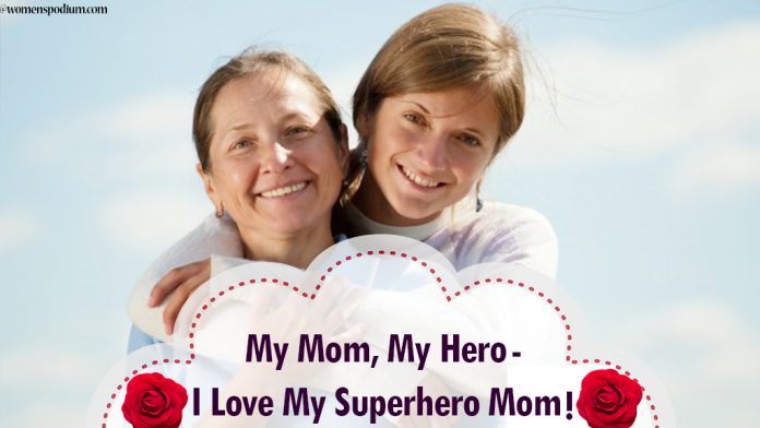 My Mom, My Hero – I Love My Superhero Mom!