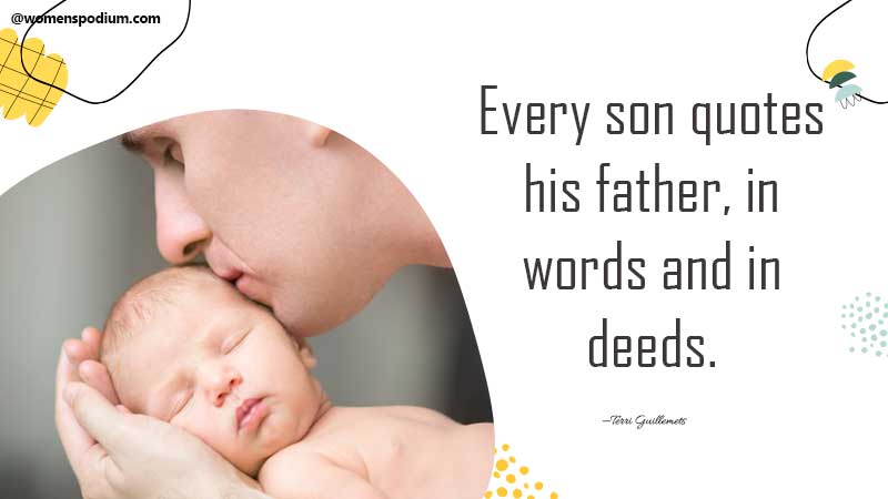 every son quotes his father