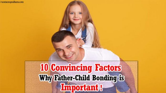 Importance of Father Child Bonding Importance of Father Child Bonding