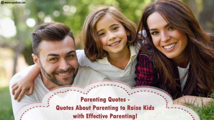 Parenting Quotes on effective parenting