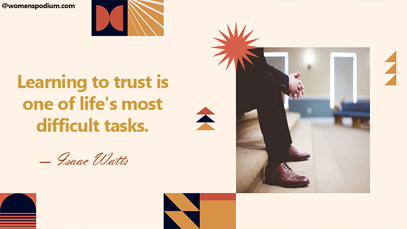 learning to trust is difficult - trust quotes