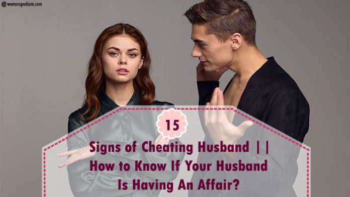 Your husband is cheating on you