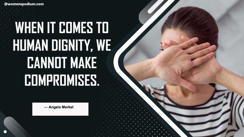 Dignity Quotes - 25 Human Dignity Quotes to Symbolize Equality!