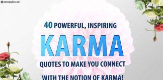 40 Powerful, Inspiring Karma Quotes to Make you Connect with the Notion of Karma! Inspiring Karma Quotes