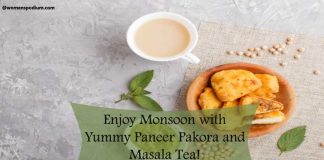 Enjoy Monsoon with Yummy Paneer Pakora and Masala Tea! Paneer pakora and Masala Tea