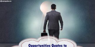 Opportunity Quotes to Motivate You to Win Moments! Opportunity-Quotes