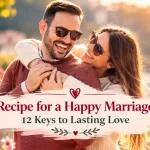 Recipe for a happy marriage: 12 keys to lasting love