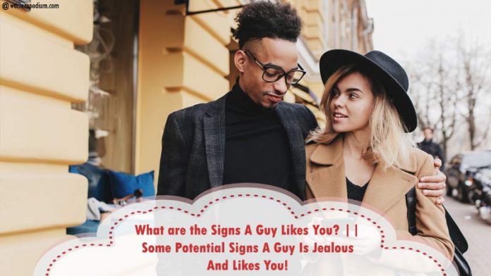 Signs-A-Guy-Is-Jealous-And-Likes-you Signs-A-Guy-Is-Jealous-And-Likes-you