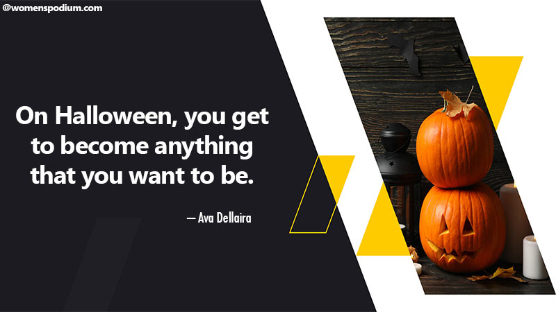 On halloween you get to become everything