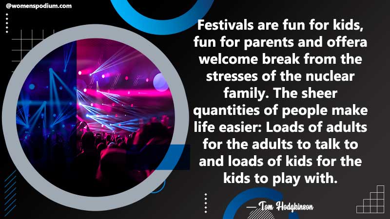 Festivals are fun