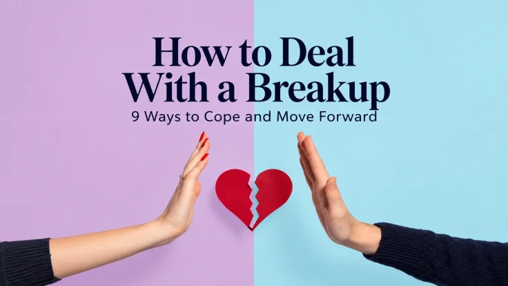 How to deal with a breakup