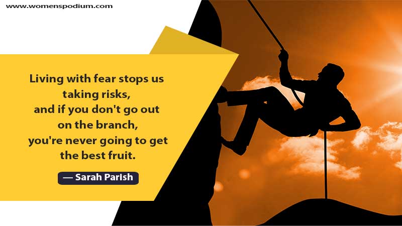 don't afraid and take risks to get best - quotes about risk