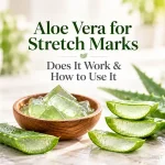 How to use aloe vera for stretch marks