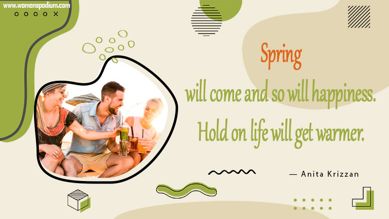 happiness - Spring break quotes