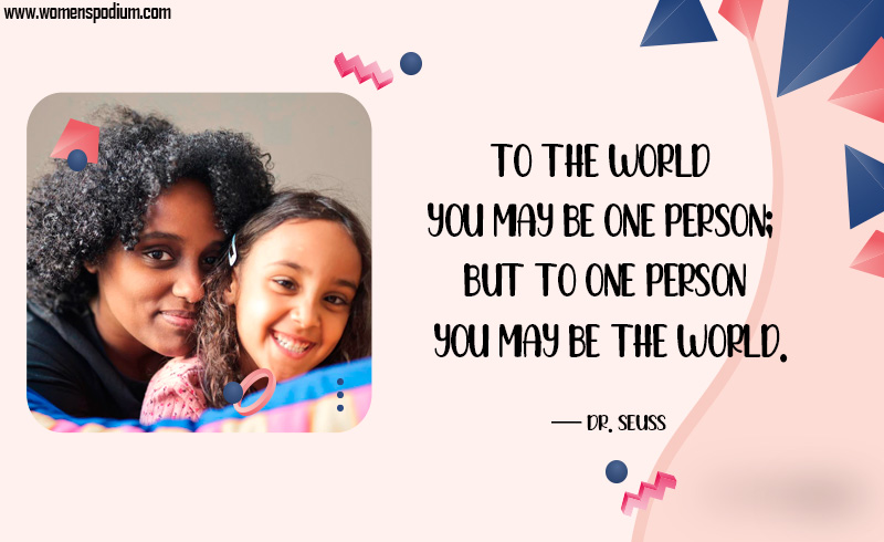 mother is the world - quotes about mothers