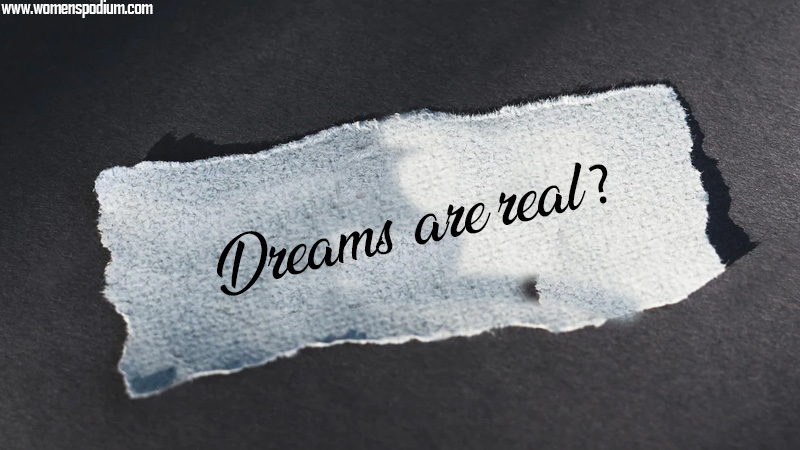 are dreams are real?