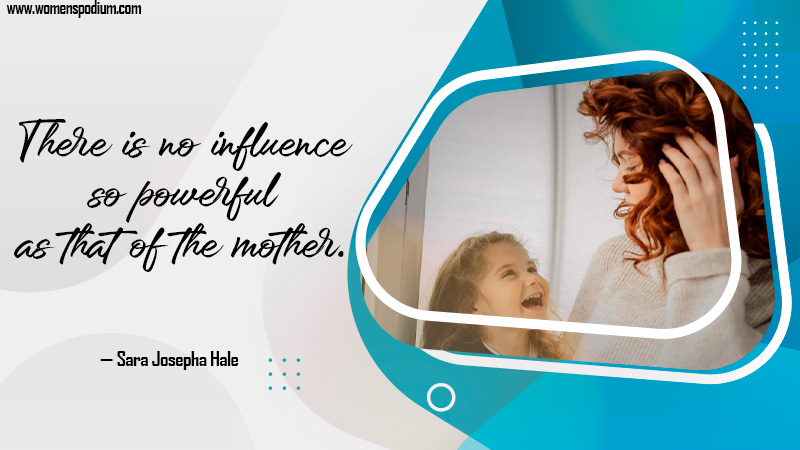influence - quotes about mothers