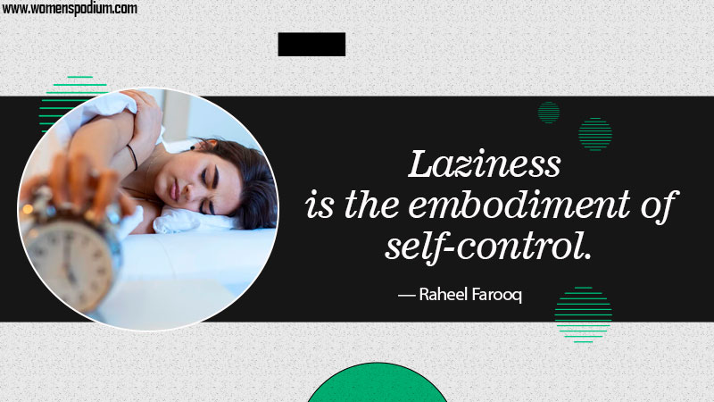 self control- Quotes about lazy people