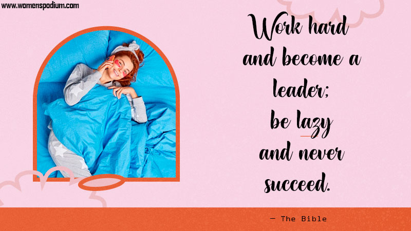 work hard to be a leader - Quotes about lazy people