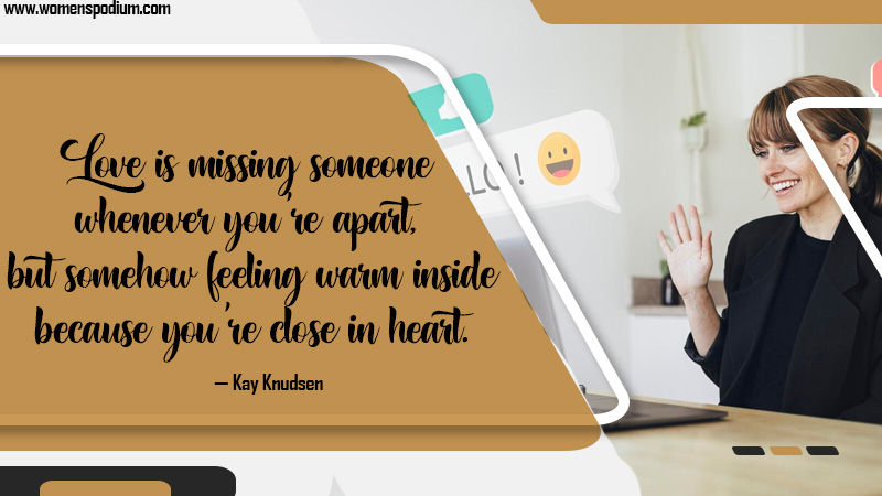 love is missing someone - long distance relationships quotes