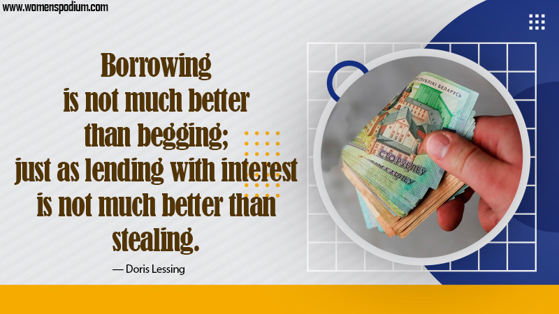 Borrowing is not much better than begging - Quotes About Borrowing Money