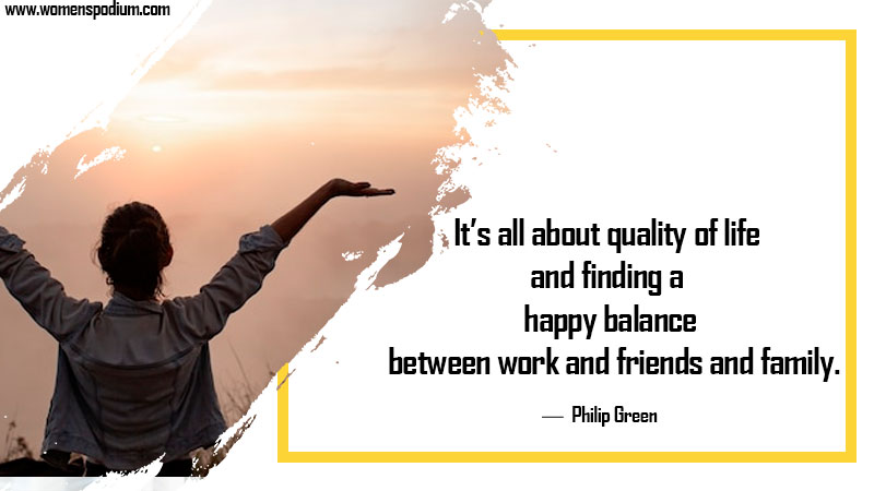 quality of life - Work life balance quotes